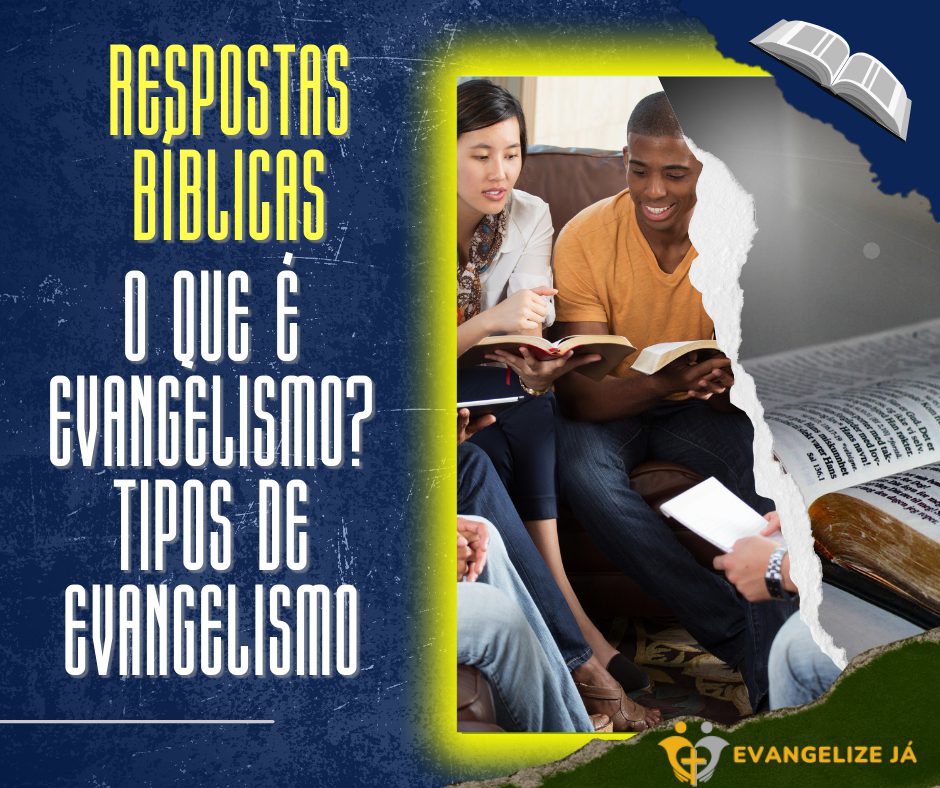 respostas biblicas O que é evangelismo