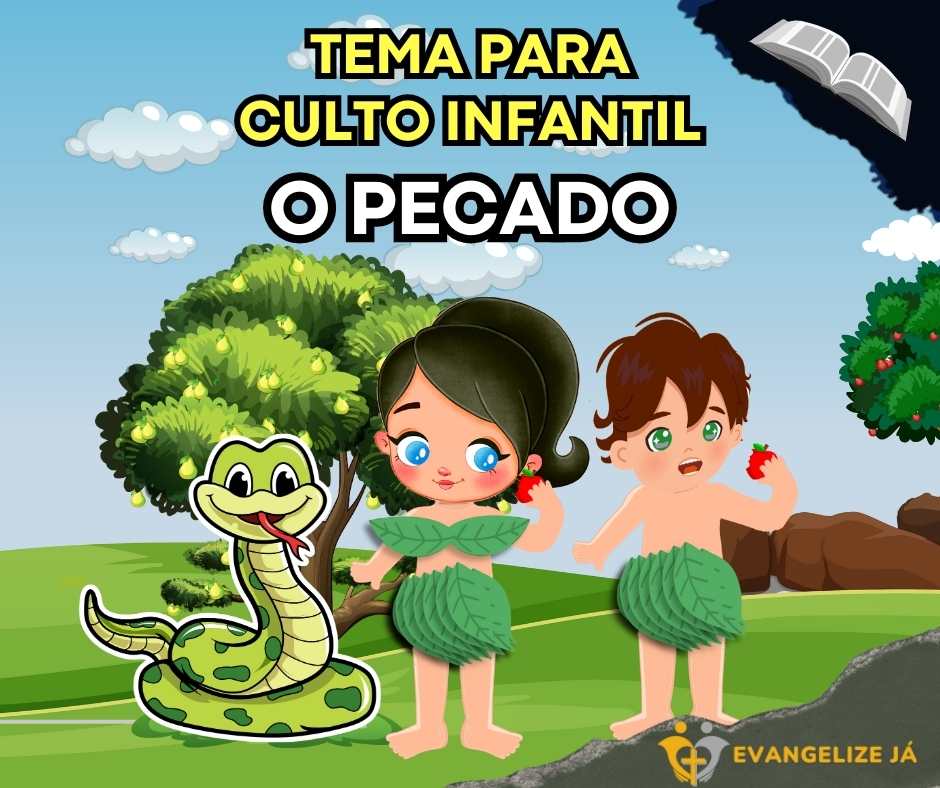 Pecado: Tema para Culto Infantil